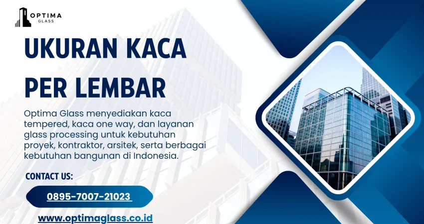 Ukuran Kaca Per Lembar