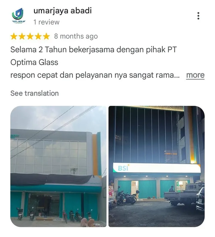 Ulasan Google dari umarjaya abadi: 5 bintang, bekerja sama 2 tahun dengan Optima Glass, respon cepat dan pelayanan ramah, dengan foto proyek bank